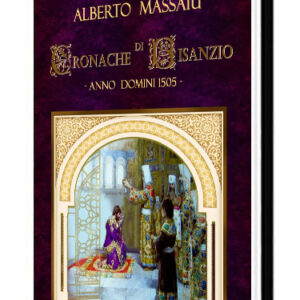 CRONACHE DI BISANZIO -ANNO DOMINI 1505 di Alberto Massaiu