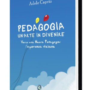 Pedagogia, un'arte in divenire di Adele Caprio (e-book)