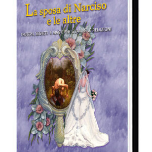 La sposa di Narciso e le altre Rita Floris