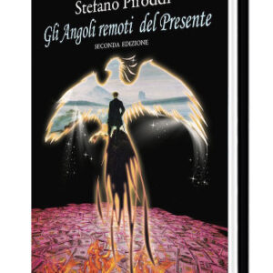 Gli Angoli remoti del Presente di Stefano Piroddi
